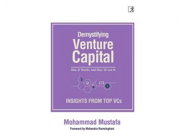 Mohammad Mustafa: 5 things to remember when raising capital