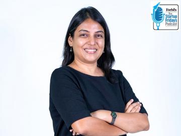 Startup Fridays S3 Ep6: 'Choose your stakeholders, investors wisely, and you won't get pulled in different directions' — Smita Deorah