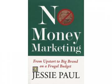 10 Reasons to Read Jessie Paul's No Money Marketing