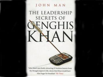 The Leadership Secrets Of Genghis Khan