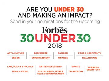 Forbes India '30 Under 30' 2018: Calling nominations from India's best & brightest