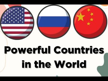 Top 10 most powerful countries in the world in 2023