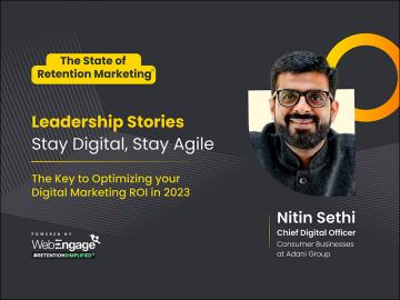 'Stay digital, stay agile' is the key to optimising your digital marketing ROI in 2023: Nitin Sethi