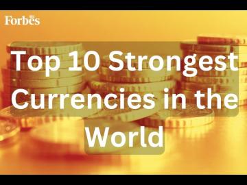 Top 10 highest-valued currencies in the world in 2023