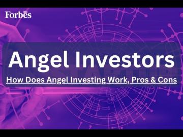 Angel investors: What is angel investing and how does it work?