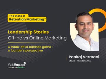 Offline vs online marketing, a trade-off or balance game: A founder's perspective