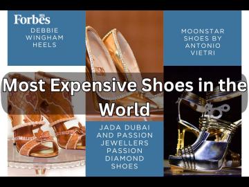 The top 10 most expensive shoes in the world 2024