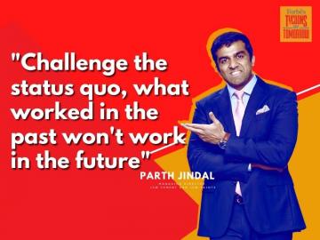 Challenge the status quo, what worked in the past won't work in the future: Forbes India Tycoons of Tomorrow Parth Jindal