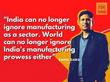 World can no longer ignore India's manufacturing prowess: Forbes India Tycoons of Tomorrow Rahul Garg