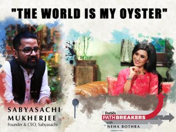 The world is my oyster: Sabyasachi Mukherjee on Forbes India Pathbreakers