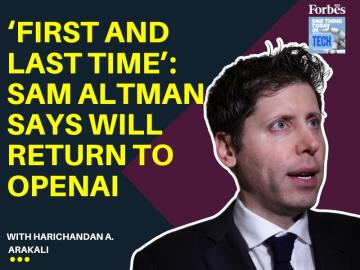 'First and last time': Sam Altman says will return to OpenAI