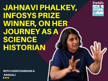 Jahnavi Phalkey, Infosys Prize winner, on her journey as a science historian