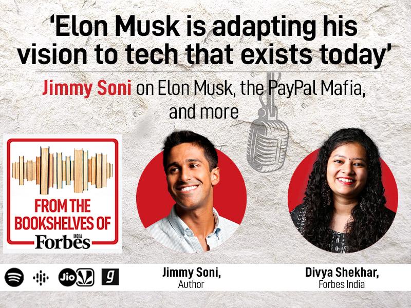 Jimmy Soni on Elon Musk, Twitter as a stepping stone for everything app X, the PayPal Mafia and more