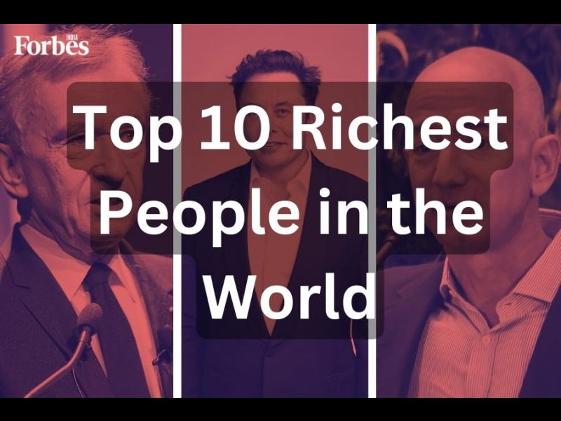 The top 10 richest people in the world in 2024