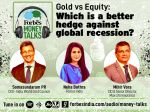 Gold vs Equity: Which is a better hedge against global recession?