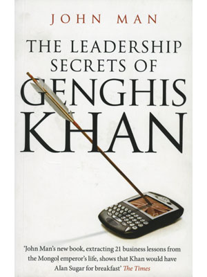 The Leadership Secrets Of Genghis Khan