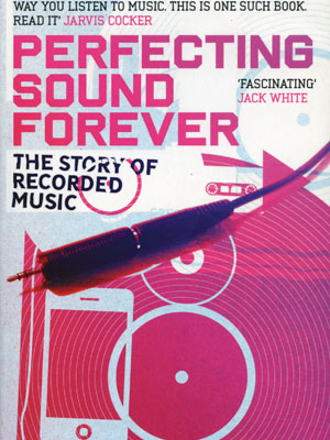 Book Review: Perfecting Sound Forever