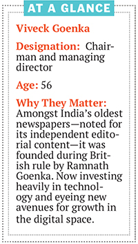 Anant Goenka is Heralding the Digital Age at The Indian Express