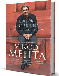 Extract from 'Editor Unplugged': The people Vinod Mehta admires