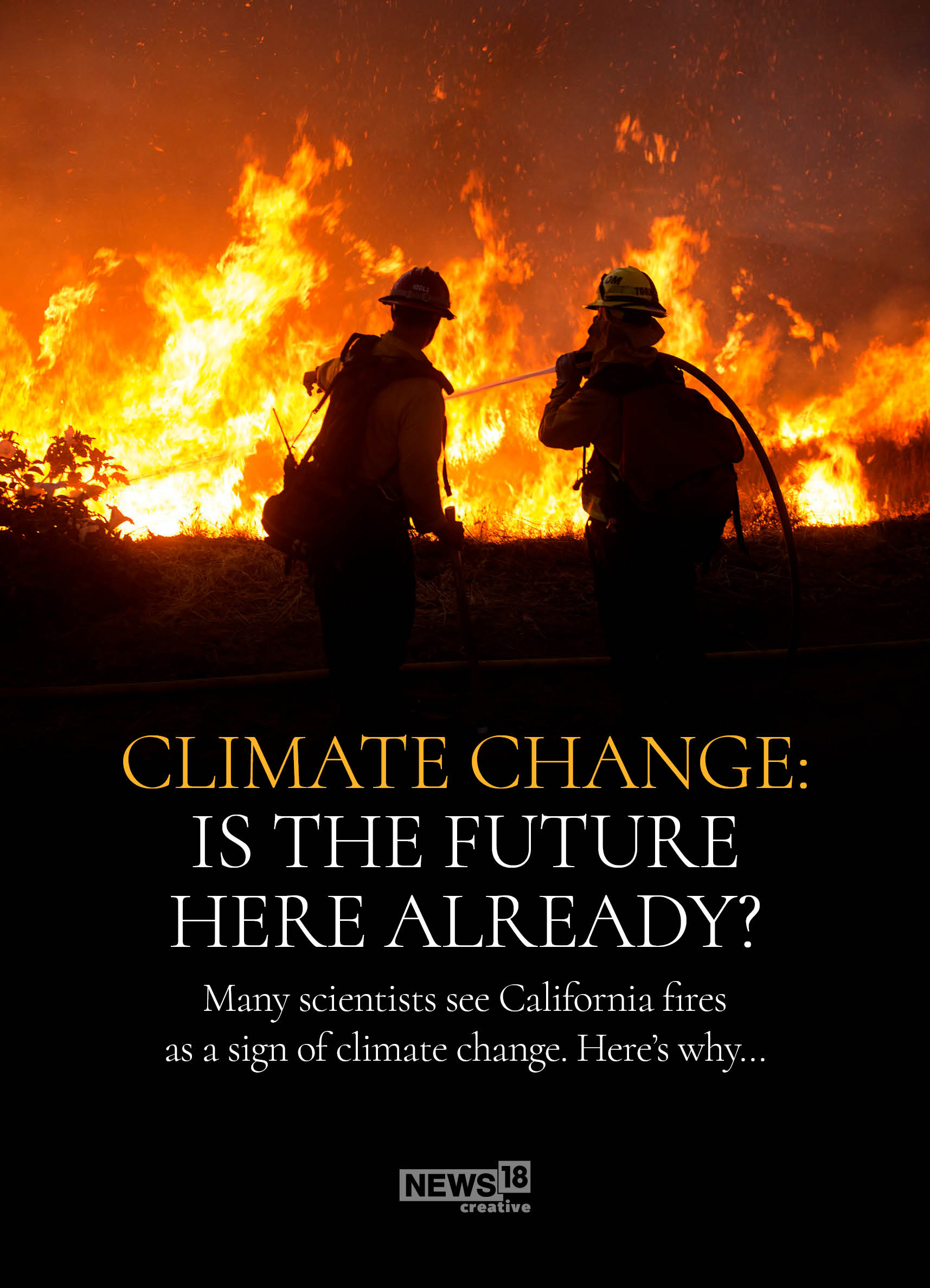 California burning: Is the worst of climate change here?