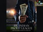 IPL: Indian Profit League?