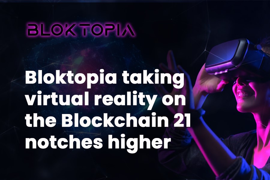 Bloktopia taking virtual reality on the Blockchain 21 notches higher