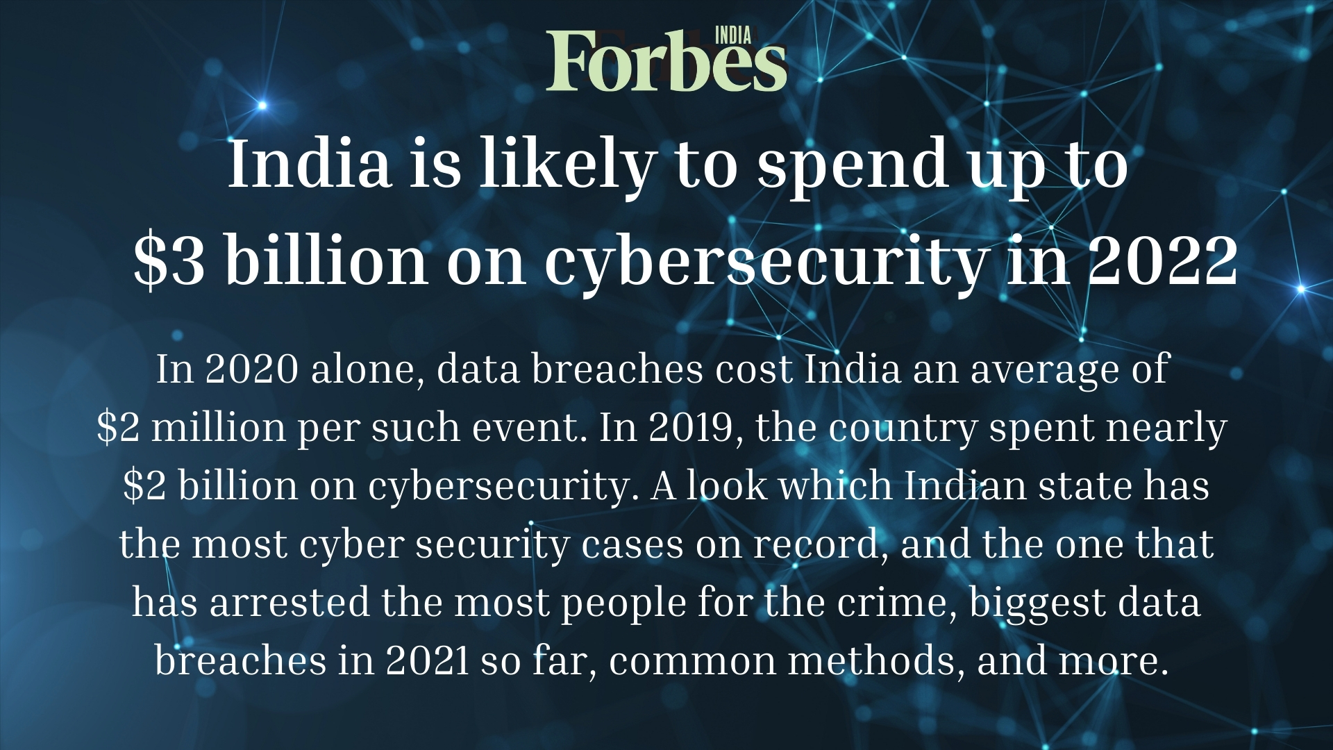 India is likely to spend up to $3 billion on cybersecurity in 2022