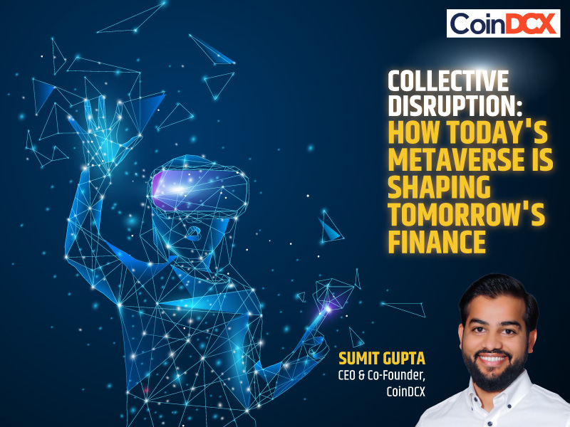 Collective disruption: How today's metaverse is shaping tomorrow's finance