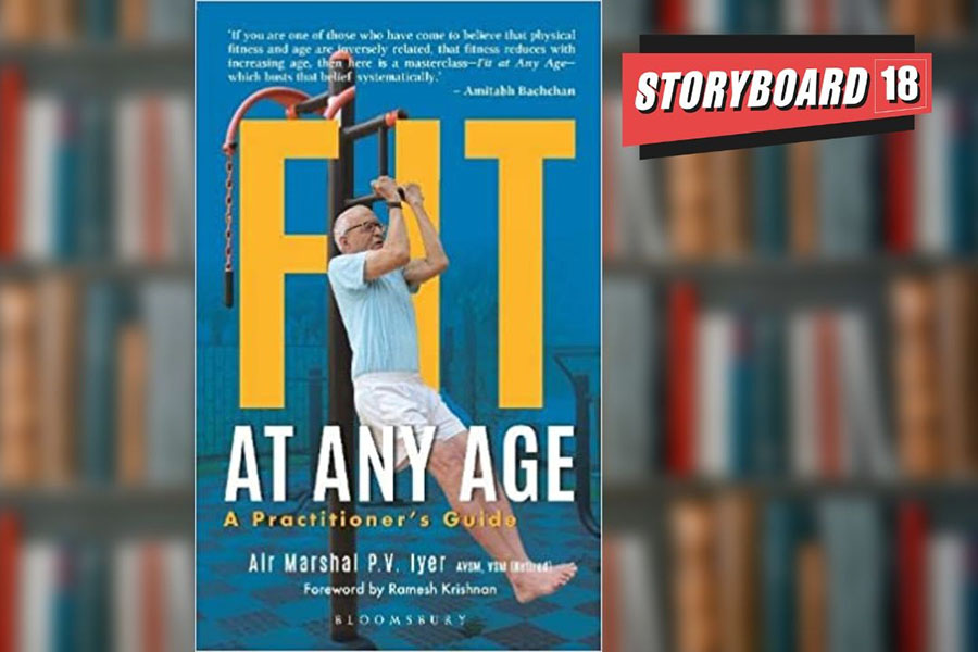 Fit At Any Age-A Practitioner's Guide: Air Marshal PV Iyer's book offers an uncomplicated insight to getting fit