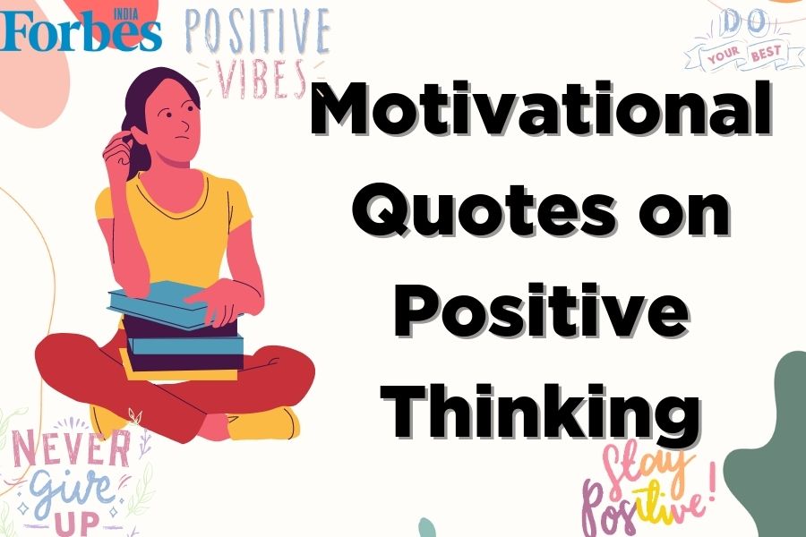 50+ Best motivational quotes to elevate your mindset and enable positive thinking