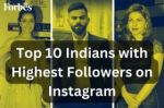 Top 10 Indians with highest followers on Instagram in 2023