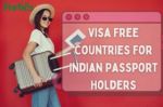 Countries that give visa-free access to Indians