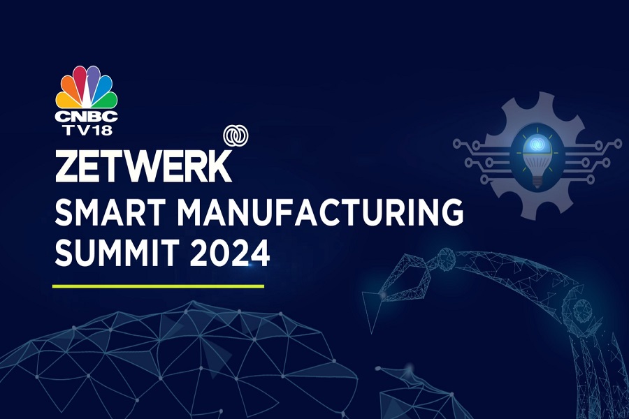 Zetwerk & CNBC-TV18 present smart manufacturing summit 2024