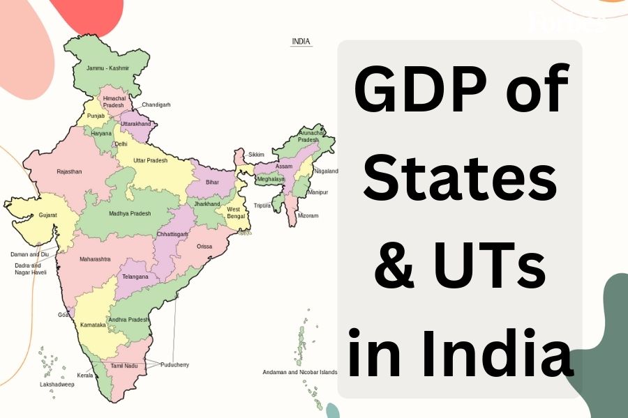 GDP Of Indian States And Union Territories - Forbes India