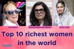 The top 10 richest women in the world in 2024