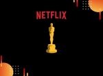 Netflix's journey to 35 Oscar nods in 2021
